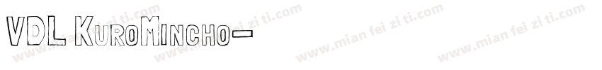 VDL KuroMincho字体转换